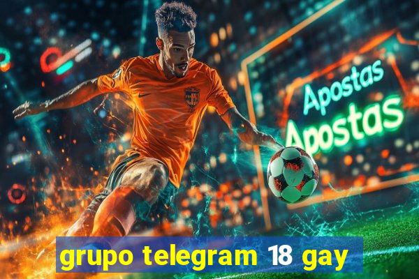 grupo telegram 18 gay